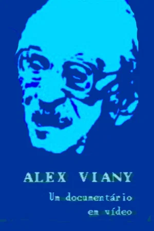 Постер: Alex Viany - Um Documentário em Vídeo