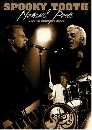 Постер: Spooky Tooth: Nomad Poets - Live in Germany 2004