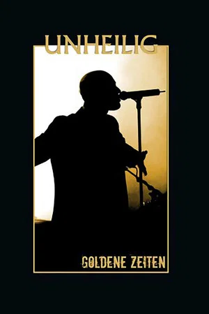 Постер: Unheilig: Goldene Zeiten