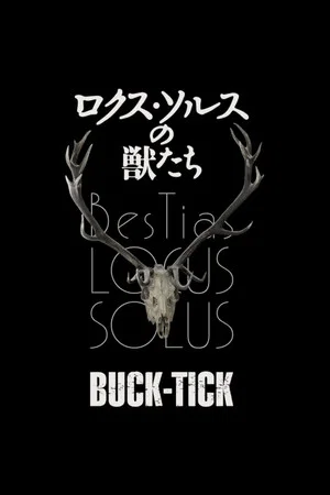 Постер: BUCK-TICK BesTias LOCUS SOLUS