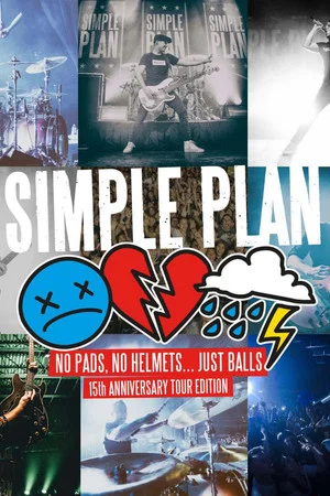 Постер: Simple Plan: No Pads, No Helmets... Just Balls 15th Anniversary Tour!
