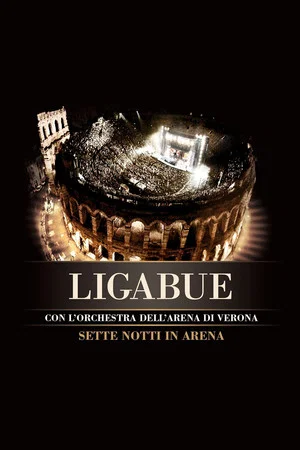 Постер: Ligabue Sette Notti In Arena