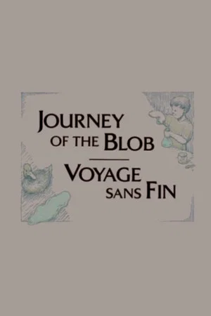 Постер: Journey of the Blob