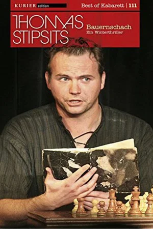 Постер: Thomas Stipsits - Bauernschach - Ein Winterthriller