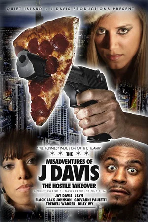 Постер: MisAdventures of J Davis Presents: The Hostile Takeover