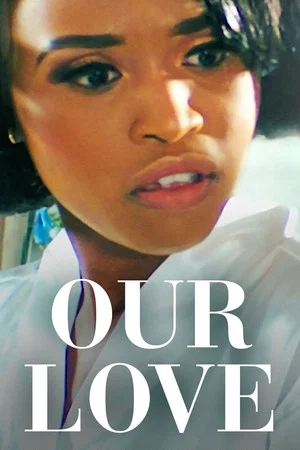 Постер: Our Love