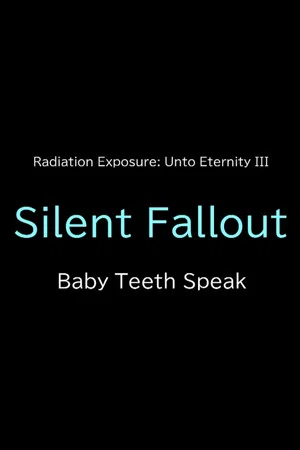 Постер: Silent Fallout: Baby Teeth Speak