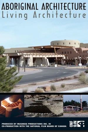Постер: Aboriginal Architecture, Living Architecture