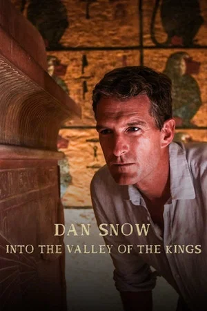 Постер: Dan Snow - Into the Valley of the Kings