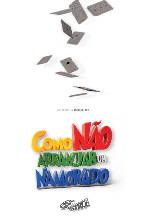 Постер: Como Não Arranjar um Namorado