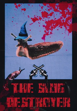 Постер: The Slug Destroyer