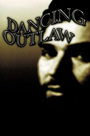 Постер: Dancing Outlaw