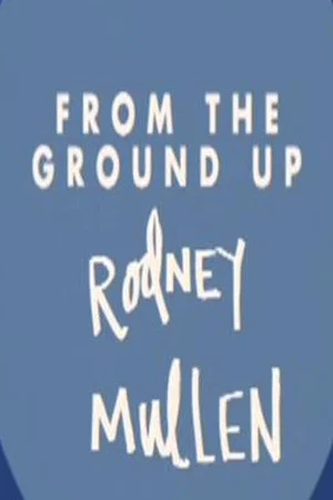 Постер: Rodney Mullen: From the Ground Up