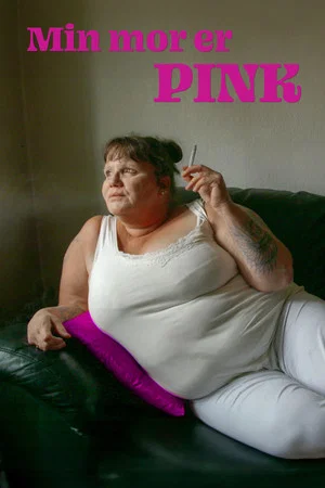 Постер: My Mother is Pink