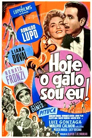 Постер: Hoje o Galo Sou Eu!