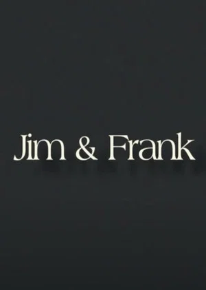 Постер: Jim & Frank
