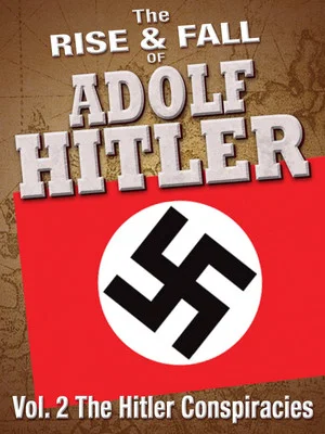 Постер: The Hitler Conspiracies