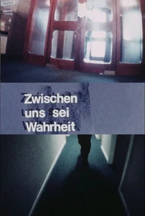 Постер: Zwischen uns sei Wahrheit