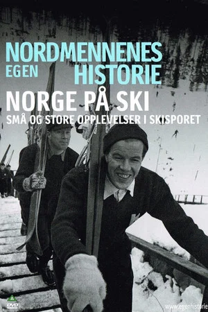 Постер: Nordmennenes Egen Historie - Norge på ski