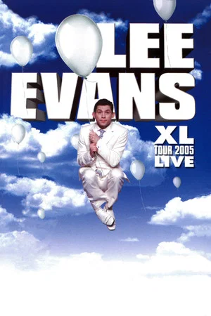 Постер: Lee Evans: XL Tour Live 2005