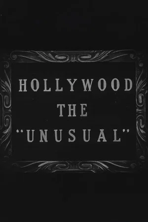 Постер: Hollywood the Unusual
