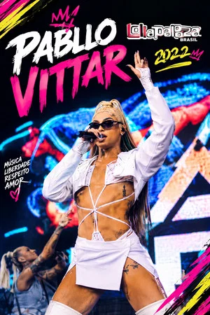 Постер: Pabllo Vittar - Lollapalooza Brasil 2022