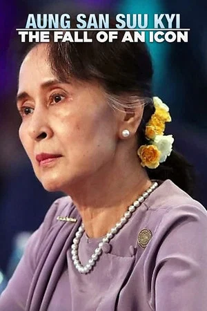 Постер: Aung San Suu Kyi: The Fall of an Icon