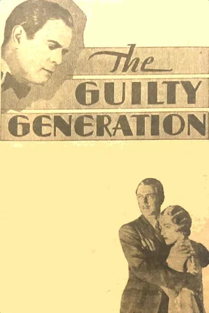 Постер: The Guilty Generation