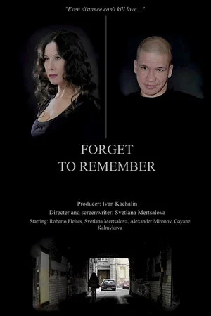 Постер: Forget to Remember