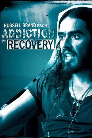 Постер: Russell Brand - From Addiction to Recovery