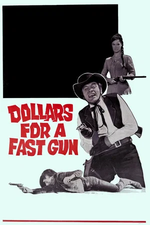 Постер: Dollars for a Fast Gun