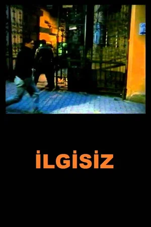 Постер: İlgisiz
