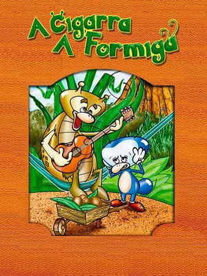 Постер: A Cigarra e a Formiga
