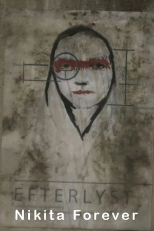 Постер: Nikita Forever