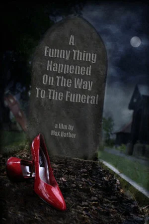 Постер: A Funny Thing Happened on the Way to the Funeral