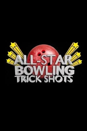 Постер: All Star Bowling Trick Shots