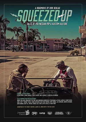 Постер: Squeezed Up - Tales of Polynesian Pop and Kustom Kulture