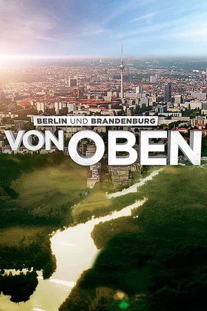 Постер: Berlin and Brandenburg From Above