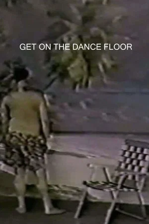 Постер: Get On The Dance Floor