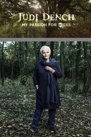 Постер: Judi Dench: My Passion for Trees