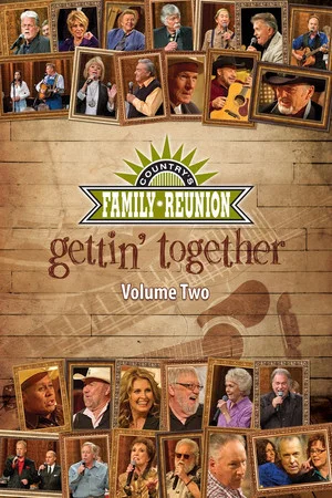 Постер: Country's Family Reunion: Gettin' Together (Vol. 2)