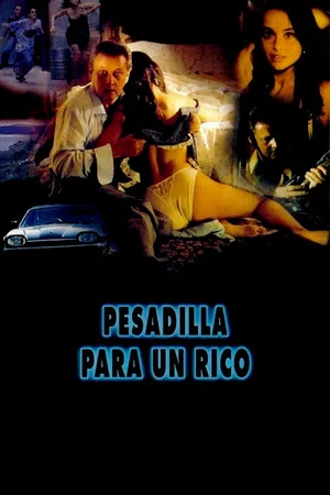 Постер: Pesadilla para un rico
