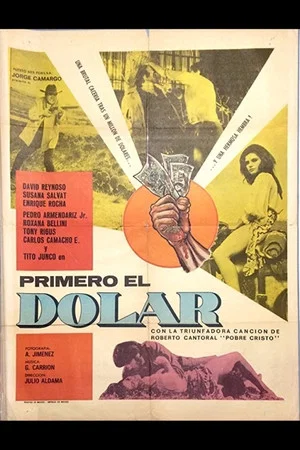 Постер: Primero el dólar