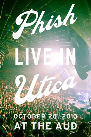Постер: Phish: Live In Utica