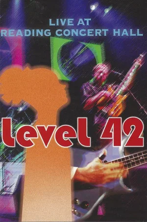 Постер: Level 42: Live at Reading Concert Hall