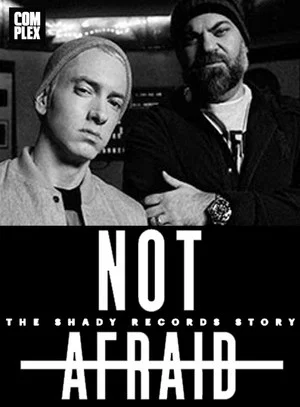 Постер: Not Afraid: The Shady Records Story