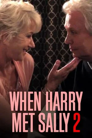 Постер: When Harry Met Sally 2 with Billy Crystal & Helen Mirren