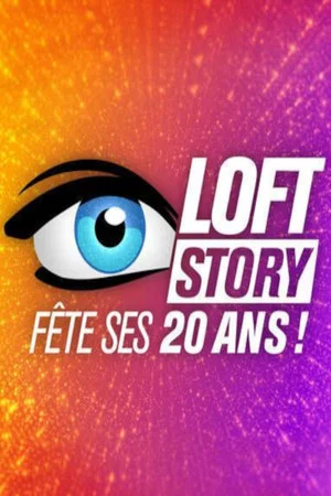 Постер: Loft Story, 20 ans après !
