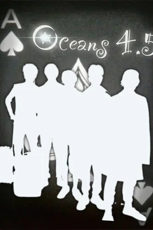 Постер: Oceans 4.5
