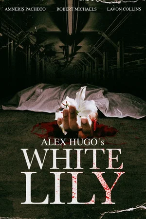Постер: Alex Hugo's White Lily